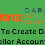 How To Create Daraz Seller Account?