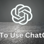 How To Use ChatGPT? Ultimate Guide