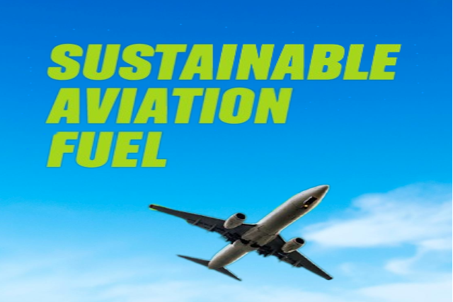 What is Sustainable Aviation Fuel And Use For What?