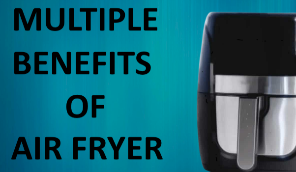 What is Air Fryer and How Does it Work?