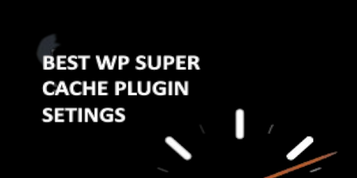 What is wp super cache and How To Use it?